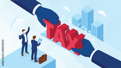 Isometric illustration of giant hands manipulating TAX letters for business