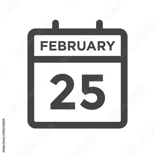 February 25 Calendar Day or Calender Date Deadline or Appointment