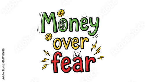 Money Over Fear Graphic Design with Coins Lightning Bolts and Cat.