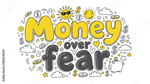 Money Over Fear A DoodleStyle Illustration Encouraging Financial Confidence.