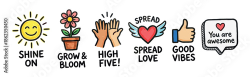 Collection of colorful hand-drawn motivational illustrations with positive phrases like shine on, grow and bloom, and spread love for encouragement and inspiration
