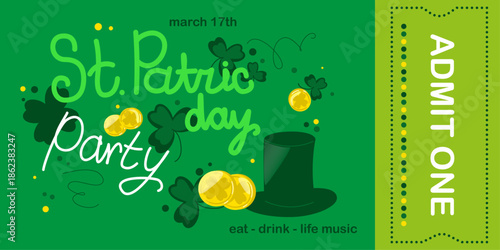 Saint Patrick's Day party tiket, celebration invitation,  admit one, green background. Vector illustration