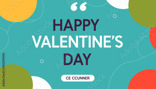 Happy Valentines Day Greeting Card with Colorful Abstract Circles.