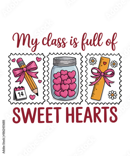 Teacher Valentine Design My Class is Full of Sweet Hearts with Candy Jar