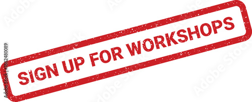 Distressed red rubber stamp with textured effect displaying an important call to action for workshops