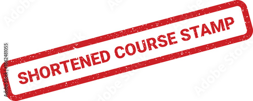 Distressed textured rubber stamp graphic indicating a shortened course approval for educational administration and instructional materials