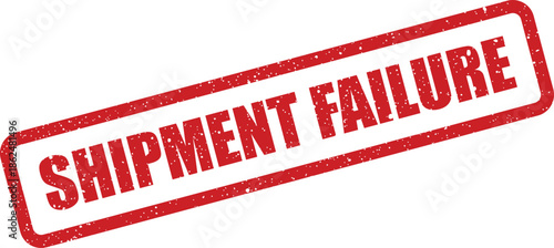 Grunge red rectangular stamp displaying SHIPMENT FAILURE text, perfect for conveying delivery problems or status