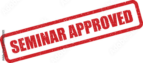 Grunge textured rectangular rubber stamp vector illustration featuring the prominent words SEMINAR APPROVED for official endorsement