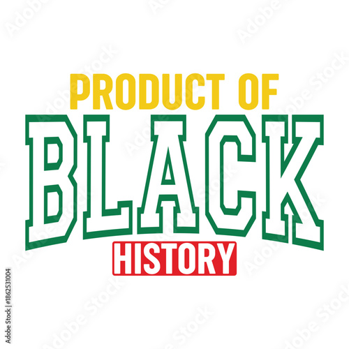 Product of Black History Svg