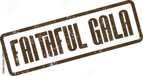 Faithful Gala Elegant Event Stamp Grungy Brown Textured Ink Impression Rectangle Mark