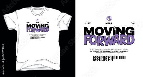 Move Forward Motivational typography vector art t-shirt design print template
