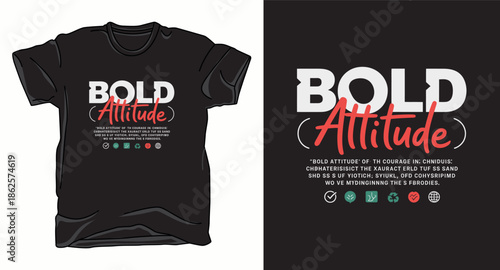 Bold attitude Motivational typography vector art t-shirt design print template