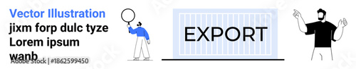 Shipping container labeled EXPORT, man inspecting with magnifying glass, and another explaining with gestures. Ideal for logistics, shipping, global trade, supply chain, export business, inspection