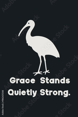 Minimalist Ibis Bird Silhouette with Inspirational Quote 'Grace Stands Quietly Strong' on Dark Background