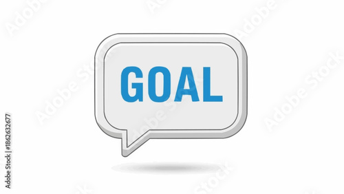 Conceptual Goal Achievement Illustration - Speech Bubble with the Word GOAL Inside.