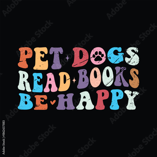 Pet dogs Read books be happy