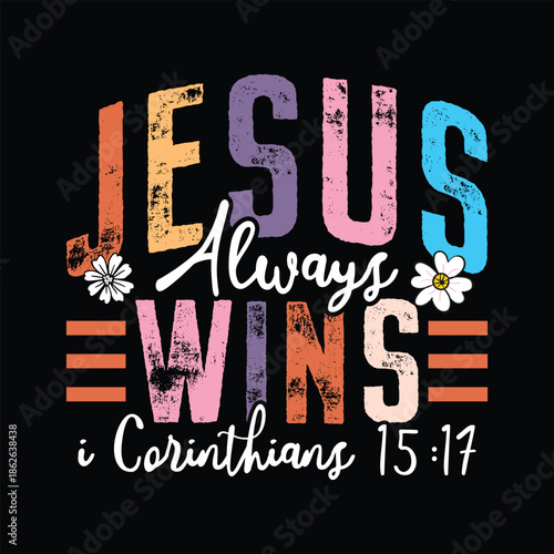 Jesus Always Wins i Corinthians 15:17