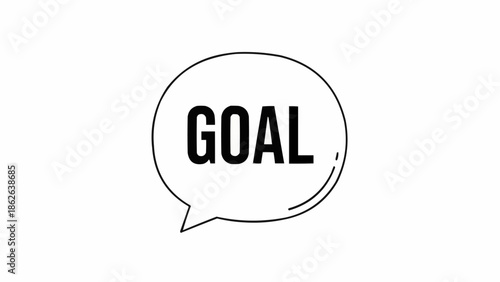 Goal in Speech Bubble - Achieving Objectives and Setting Targets Concept.