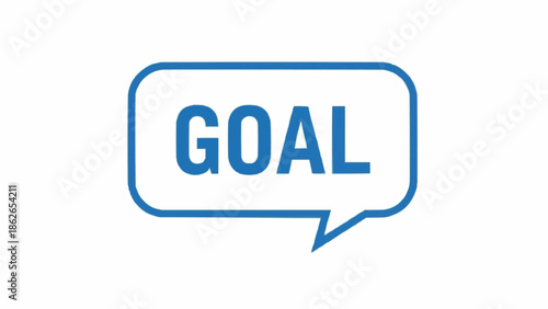 Blue Speech Bubble with the Word GOAL Inside on White Background.