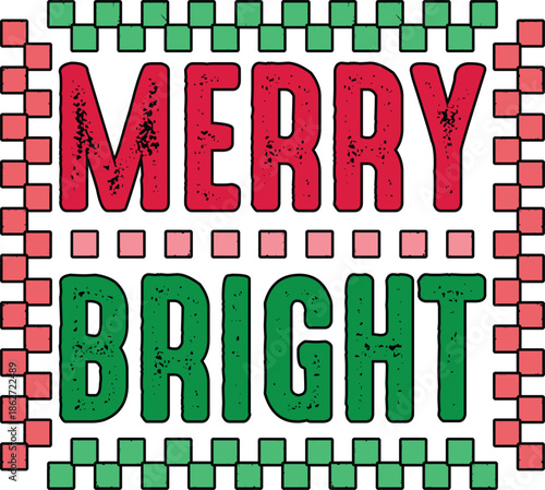 Merry Bright SVG, Checkered Christmas SVG, Retro Distressed Holiday Shirt Design, Merry & Bright, Holly Jolly, Christmas Vibes SVG