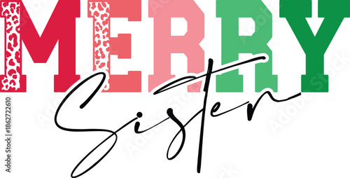 Merry Sister SVG, Christmas svg, Christmas Sister svg, Sister svg, Christmas Shirt svg, Sister Claus svg, Christmas Tree svg, Winter svg