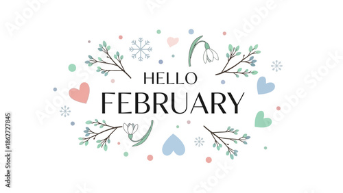 Hello February greeting card design with pastel hearts, snowflakes, and floral branches on a white background.