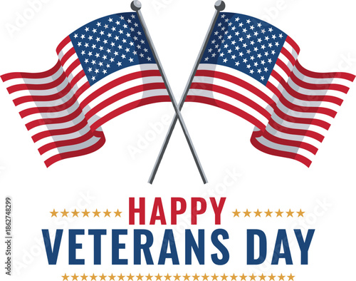 Vector illustration featuring crossed waving American flags and gold stars for a patriotic Happy Veterans Day celebration message