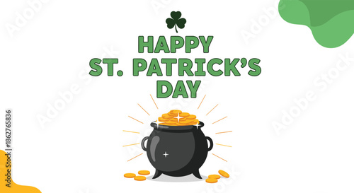 Festive Happy St. Patrick's Day greeting card featuring a black pot overflowing with shiny gold coins and a lucky shamrock.
