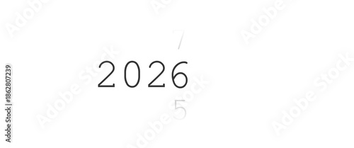 New YEAR. 2026 2025 2027. Change of numbers of the year. Calendar on a white background