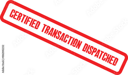 A red stamp with the words Certified Transaction Dispatched is shown on a white background