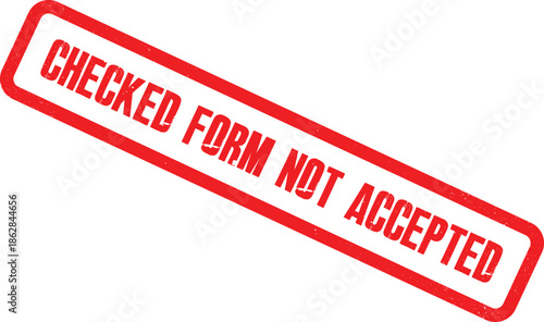 A rejected document with a red stamp on a white background indicates failure