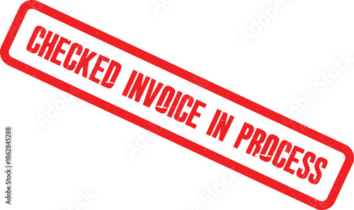 A close-up view of a red checked invoice in process stamp on a white background with words checked, invoice, process, rubber, and stamp