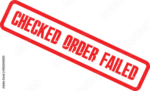 Failed order is marked with a red stamp on a white background