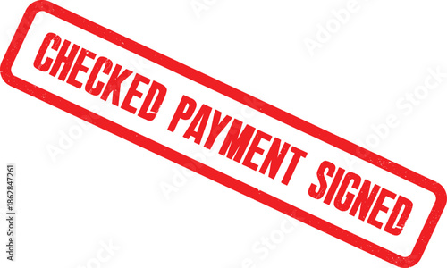 A close-up view of a red checked payment signed stamp on a white background