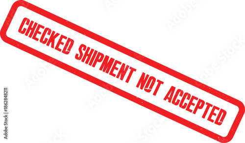 A rejected shipment is marked with a red stamp on a white background