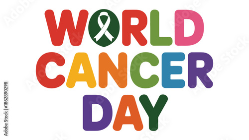 World Cancer Day: A colorful graphic celebrates World Cancer Day, showcasing a green ribbon of support amid a spectrum of vibrant colors.
