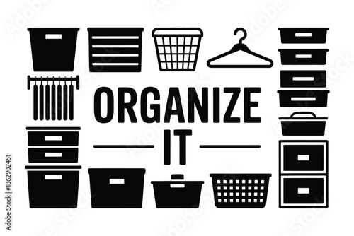 Various storage containers and tools surround the concise phrase.