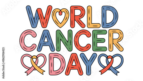 World Cancer Day Message of Hope and Solidarity: A vibrant and colorful design, with symbolic ribbons, celebrates World Cancer Day, conveying hope and solidarity in the face of a challenge.