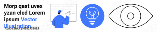 Education, creativity, vision, learning, innovation, concept illustration. A person writing on a board, a lightbulb symbol and an eye icon. Creativity and education-focused