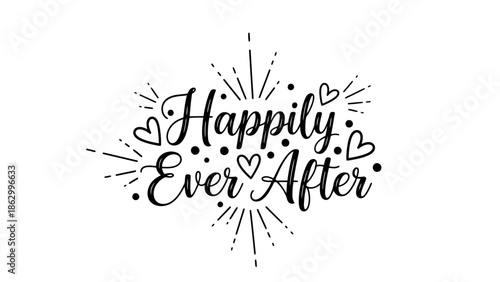 Romantic "Happily Ever After" lettering with hearts and starbursts for celebrations