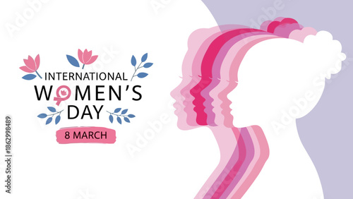 International Women's Day graphic celebrating women's empowerment and progress with silhouettes of women and floral elements.