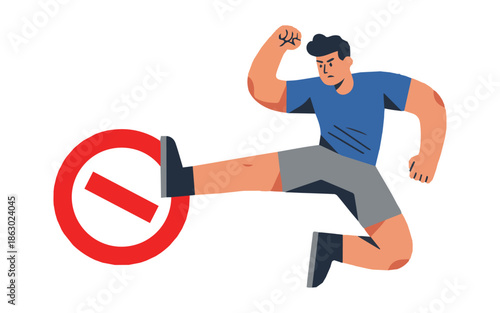 Man kicking prohibition sign with anger and strength