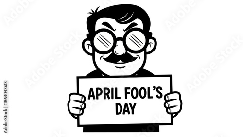 A cartoon man with glasses and a mustache holds a sign that says "April Fool's Day".