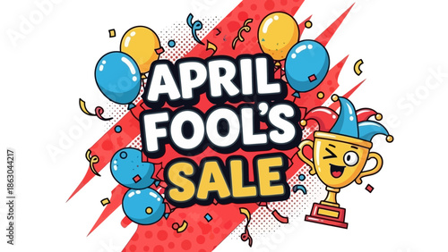 April Fool's Day Sale with a Jester Trophy and Balloons.