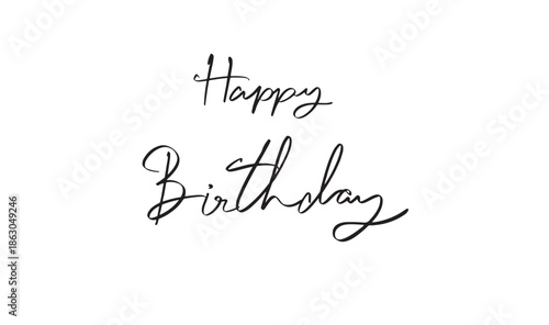 Happy birthday text font calligraphy hand writing script black color object icon happy birthday anniversary party congratulation greeting card celebration happy birthday gift happy birthday banner art