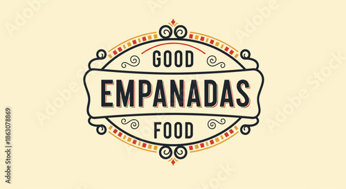 Vintage style circular emblem for good empanadas food with decorative swirls and a warm color palette on a cream background.