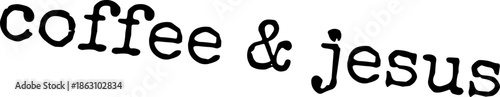 Coffee & Jesus SVG, Christian Coffee Lover Svg, Faith SVG, Religious Inspirational SVG, Women Svg, Gift for Her SVG, Bible Verse Inspired SVG