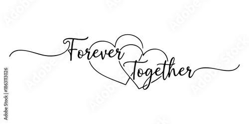 Minimalist Black Continuous Line Art Featuring Forever Together Typography with Two Integrated Hearts for Elegant Wedding Invitations and Romantic Anniversary Stationery Design