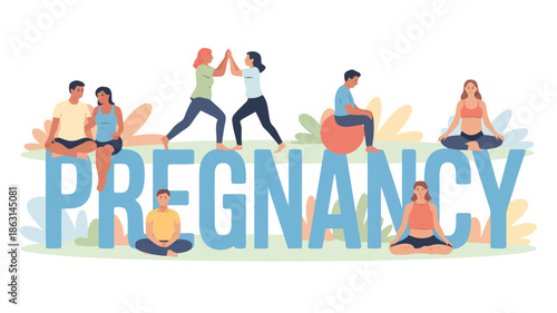 Diverse people including expectant parents engage in mindful yoga poses around the large word PREGNANCY