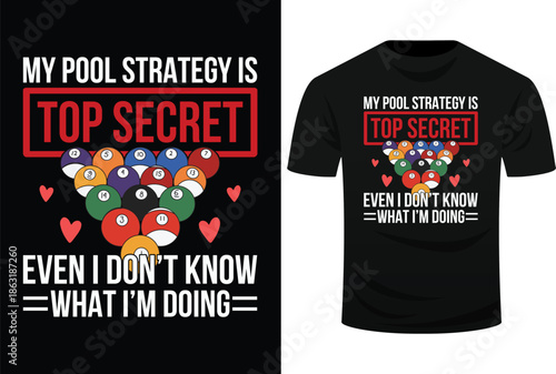 My Pool Strategy Is Top Secret Funny Pool Player Billiards Svg Design